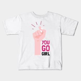 YOU GO GIRL Kids T-Shirt